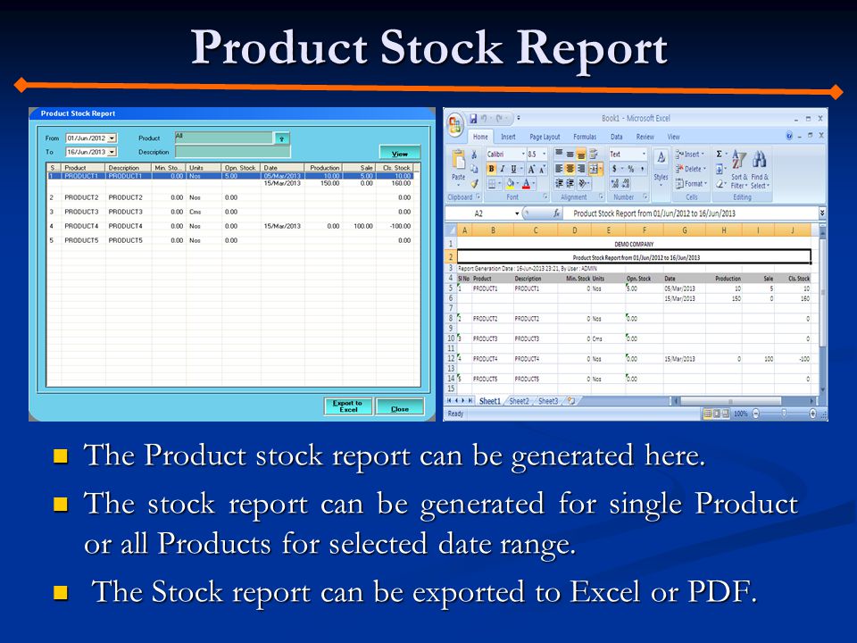 Product Stock Report The Product stock report can be generated here.