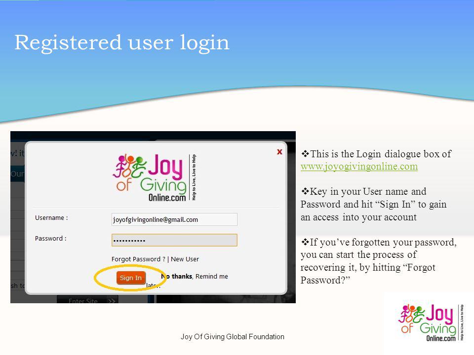 Registered user login This is the Login dialogue box of     Key in your User name and Password and hit Sign In to gain an access into your account If youve forgotten your password, you can start the process of recovering it, by hitting Forgot Password.