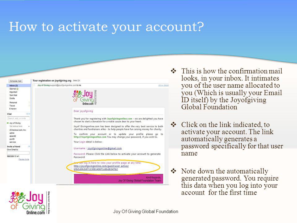 How to activate your account. This is how the confirmation mail looks, in your inbox.