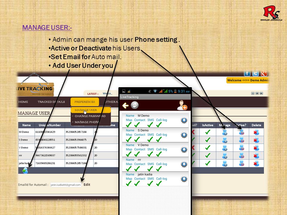 MANAGE USER:- Admin can mange his user Phone setting.