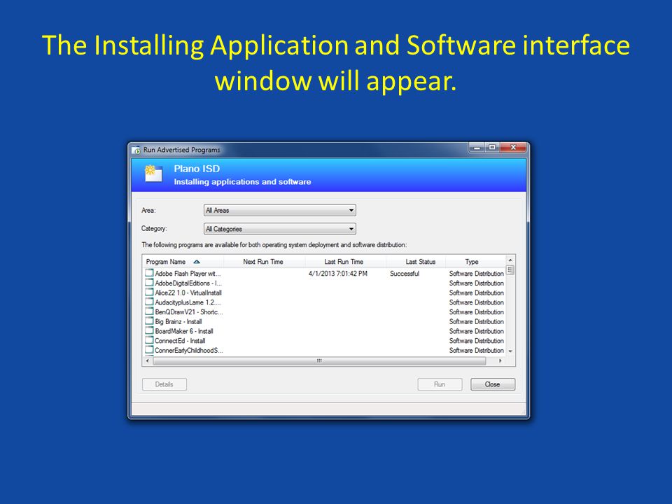 The Installing Application and Software interface window will appear.