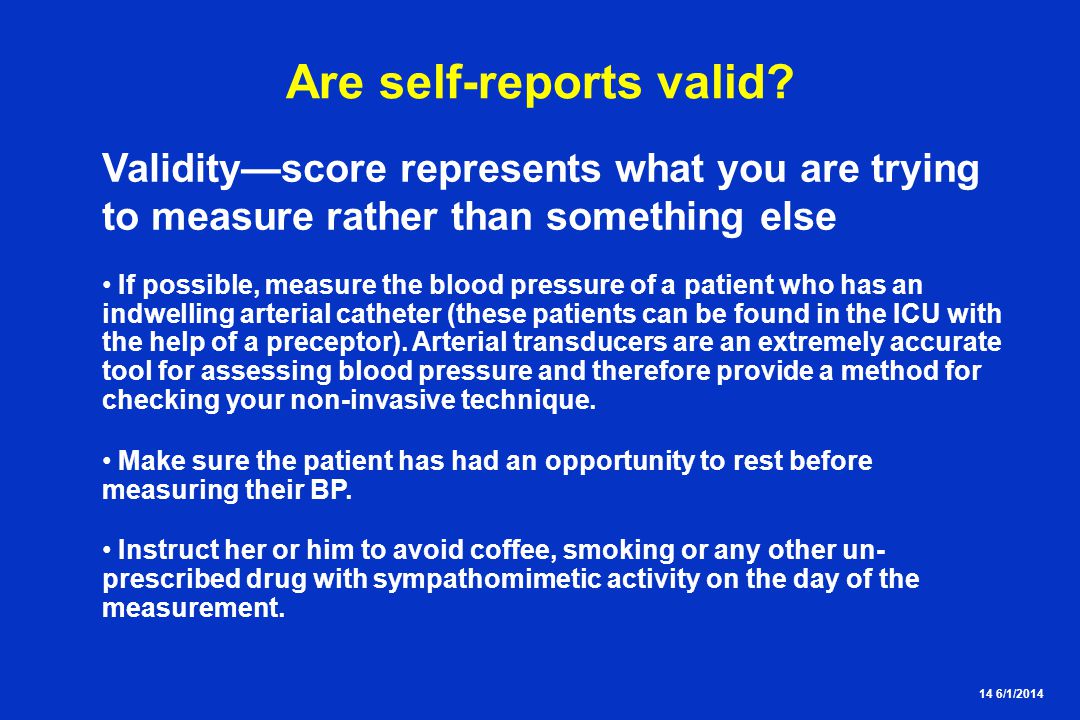 14 6/1/2014 Are self-reports valid.