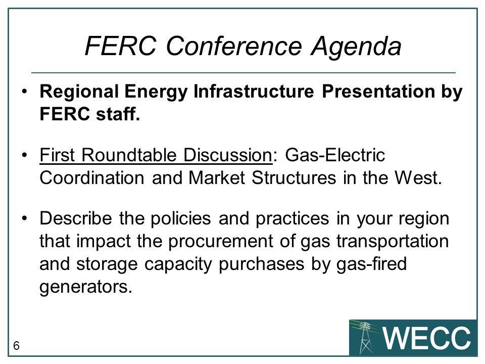 6 Regional Energy Infrastructure Presentation by FERC staff.