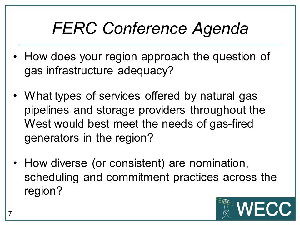 7 How does your region approach the question of gas infrastructure adequacy.