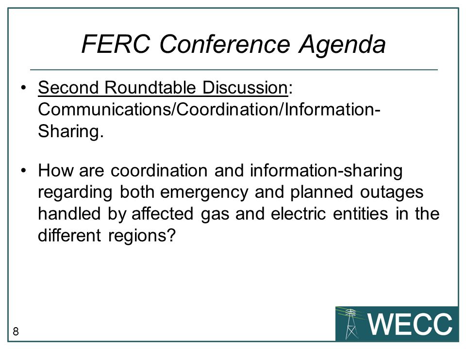 8 Second Roundtable Discussion: Communications/Coordination/Information- Sharing.