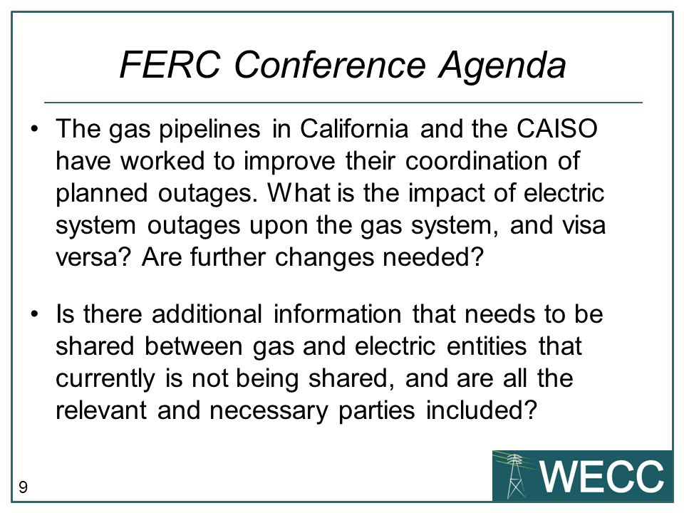 9 The gas pipelines in California and the CAISO have worked to improve their coordination of planned outages.