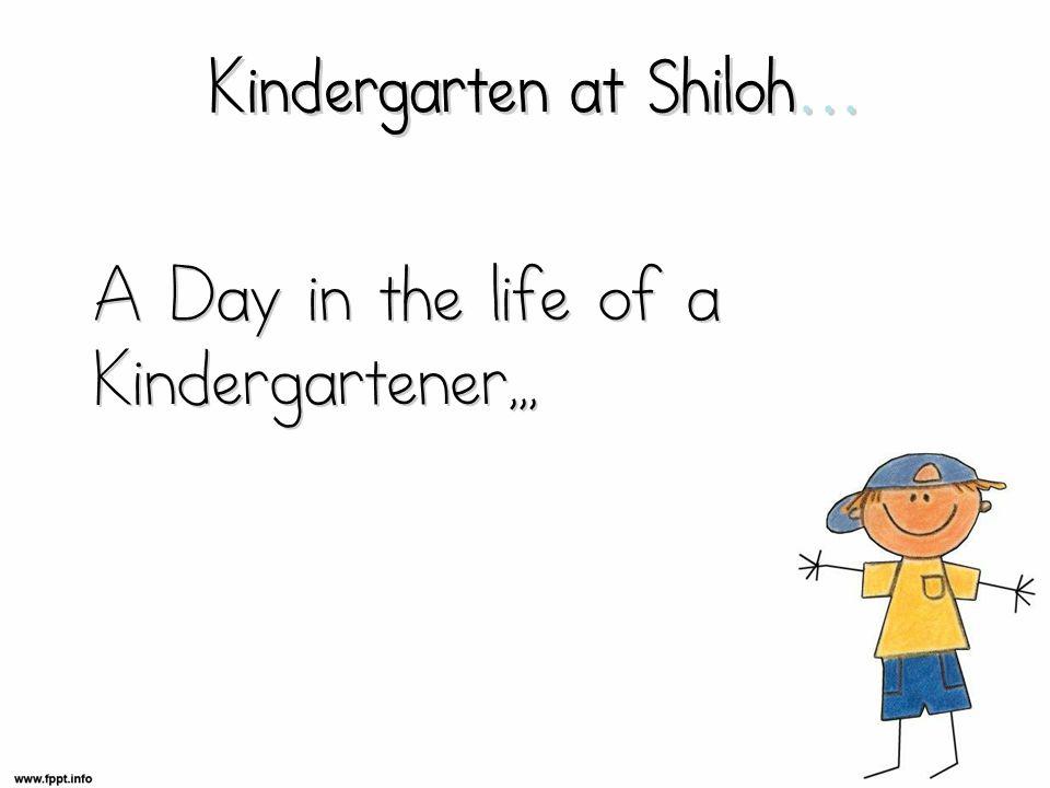 A Day in the life of a Kindergartener,,,