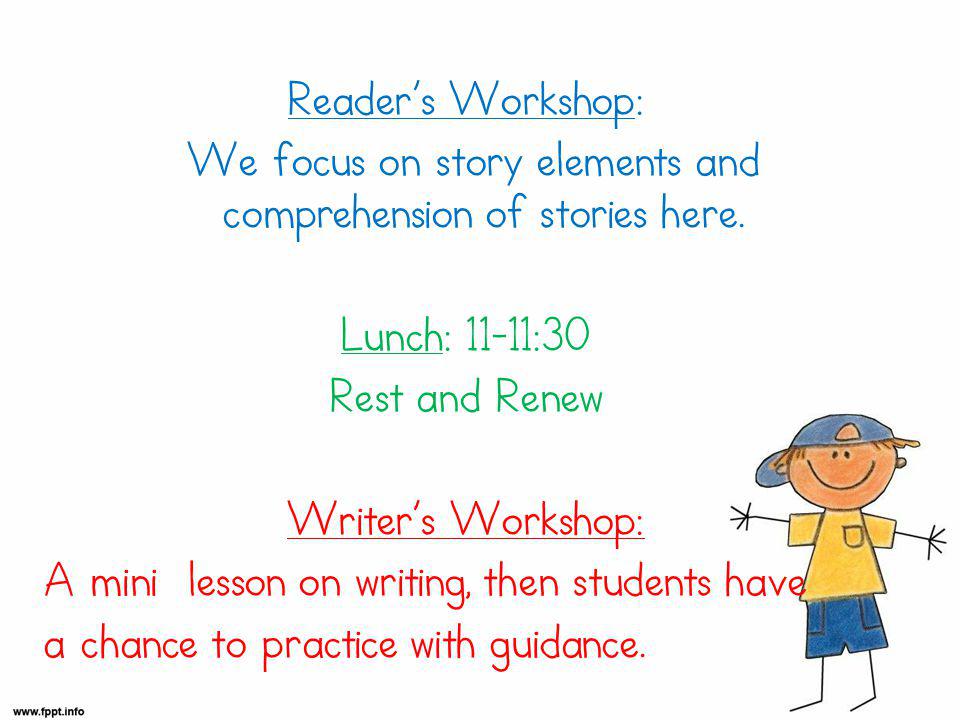 Readers Workshop: We focus on story elements and comprehension of stories here.