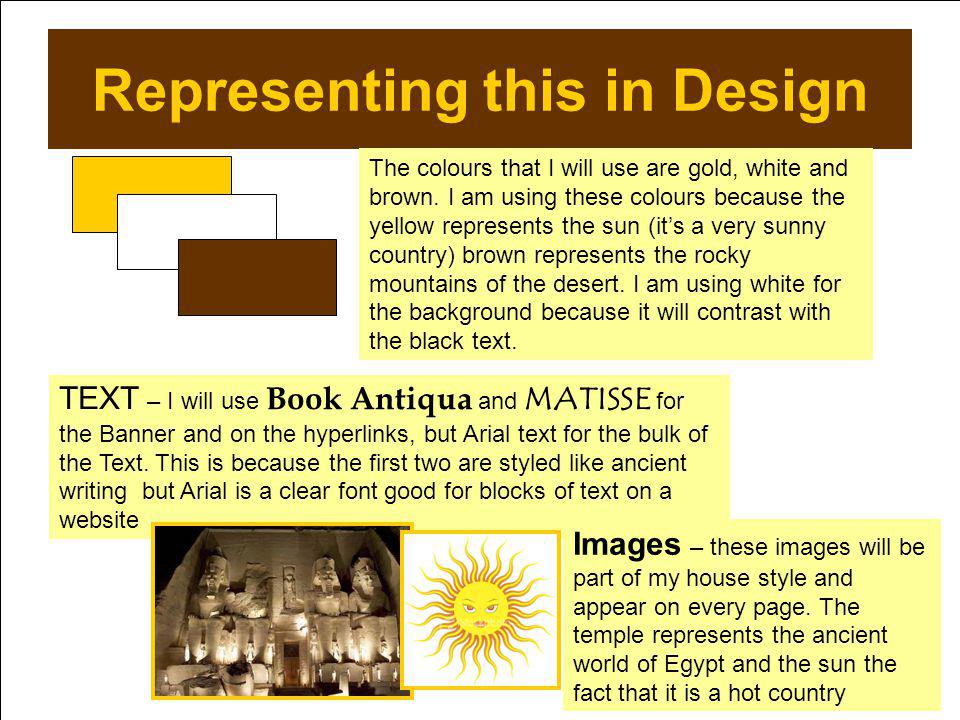 Representing this in Design The colours that I will use are gold, white and brown.