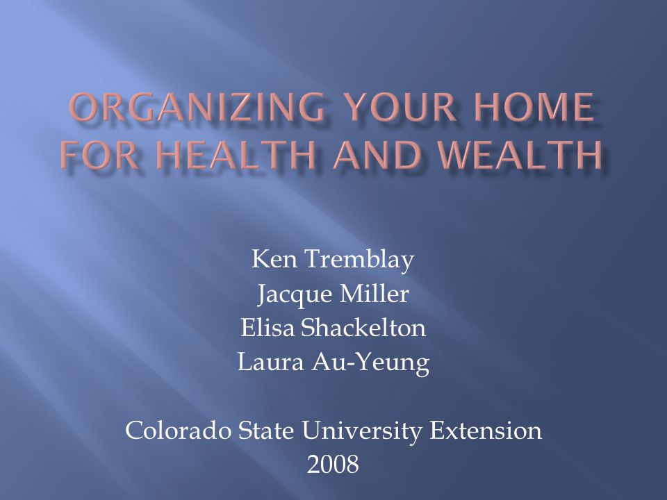 Ken Tremblay Jacque Miller Elisa Shackelton Laura Au-Yeung Colorado State University Extension 2008