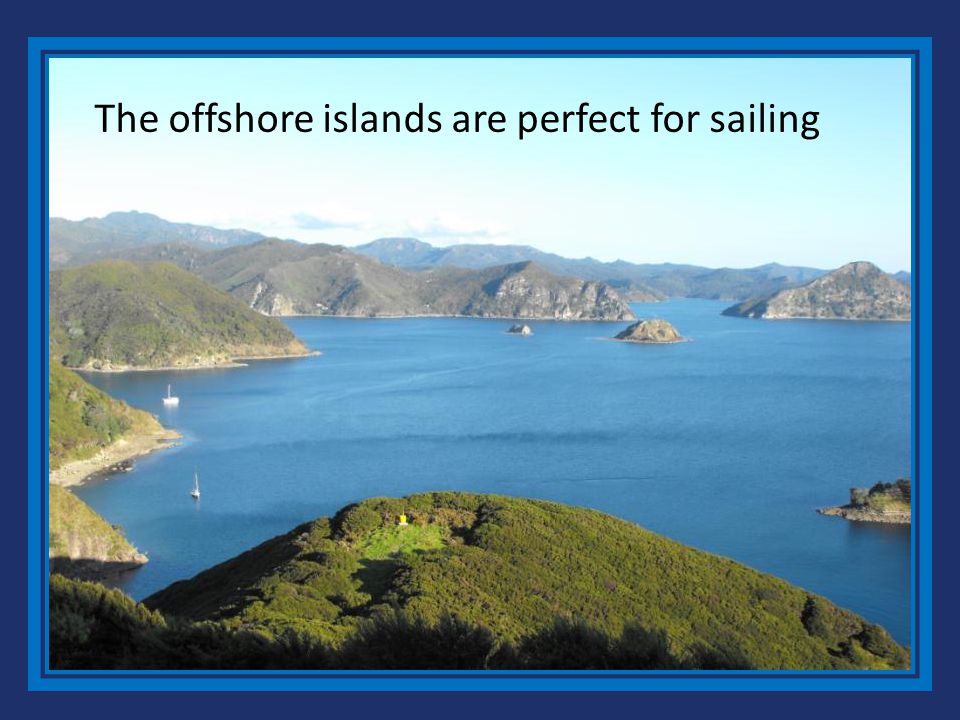 The offshore islands are perfect for sailing