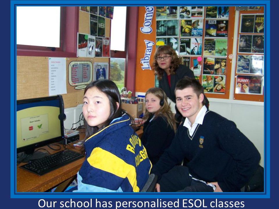 Our school has personalised ESOL classes