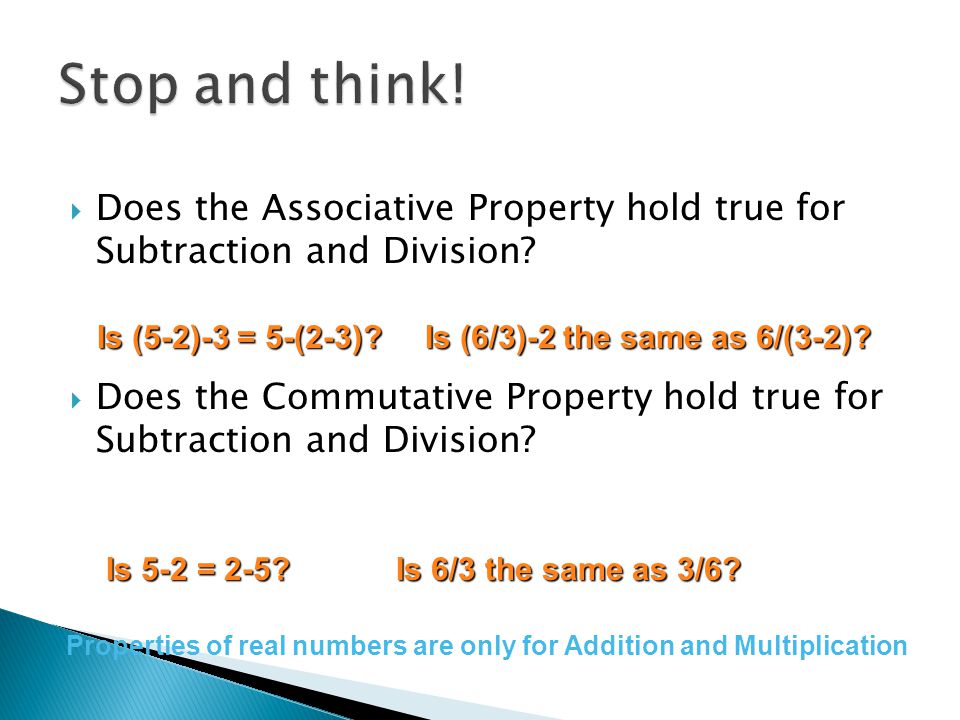 Does the Associative Property hold true for Subtraction and Division.