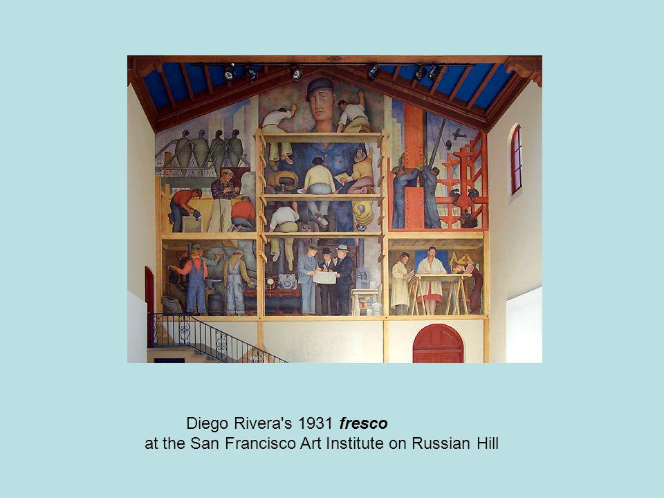 Diego Rivera s 1931 fresco at the San Francisco Art Institute on Russian Hill