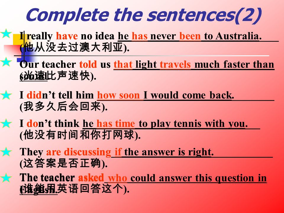 Complete the sentences(1) She says ________________( 她将在桌上留个口信 ).