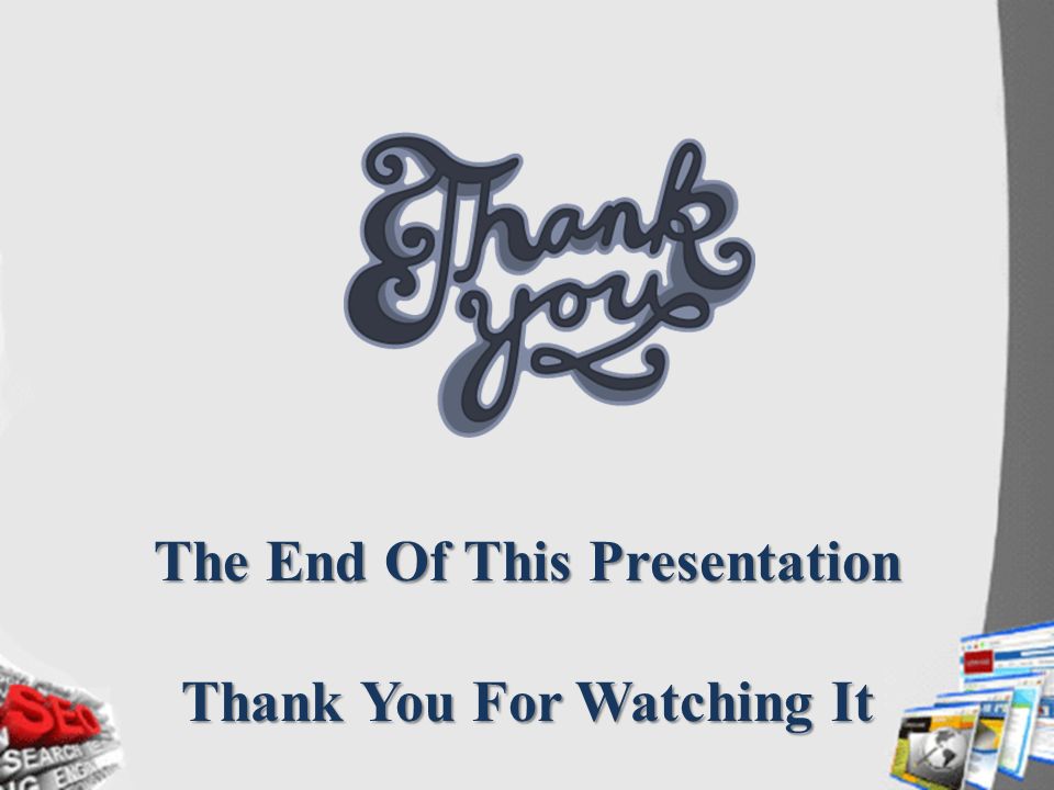 The End Of This Presentation Thank You For Watching It