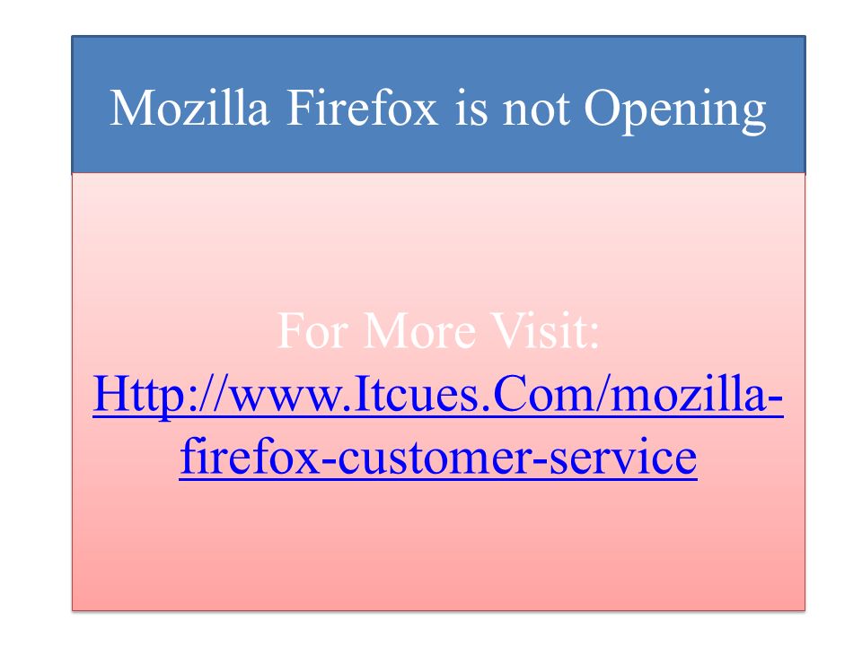 For More Visit:   firefox-customer-service For More Visit:   firefox-customer-service