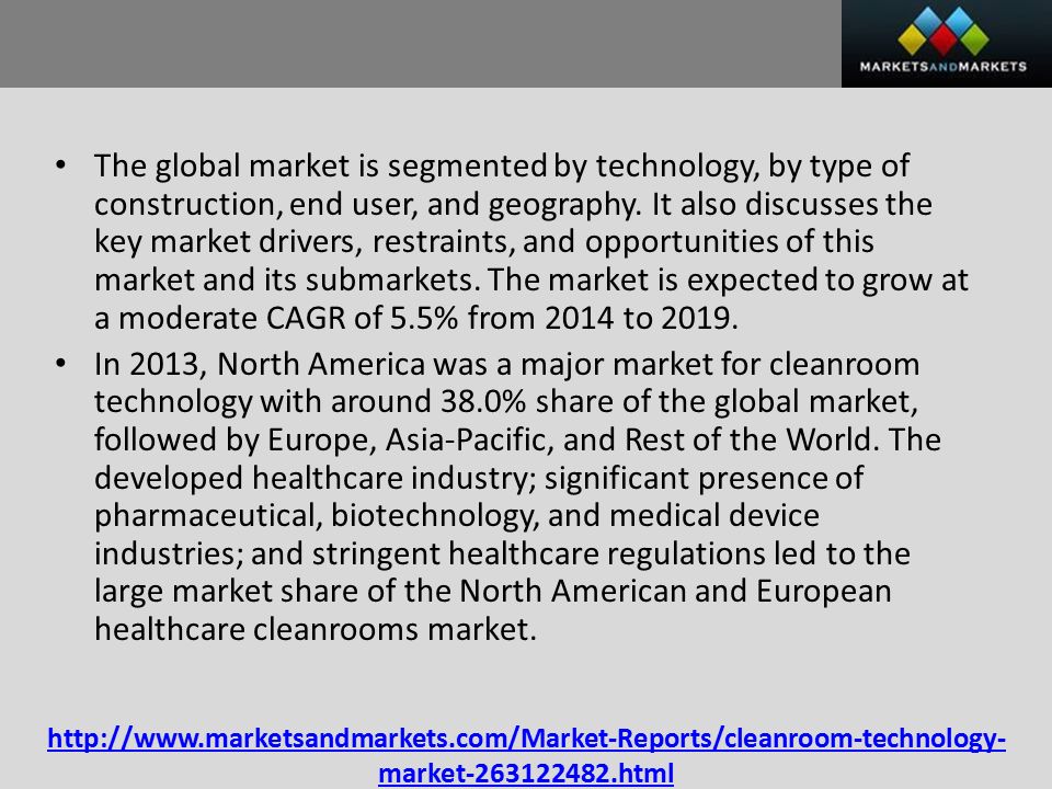 market html The global market is segmented by technology, by type of construction, end user, and geography.