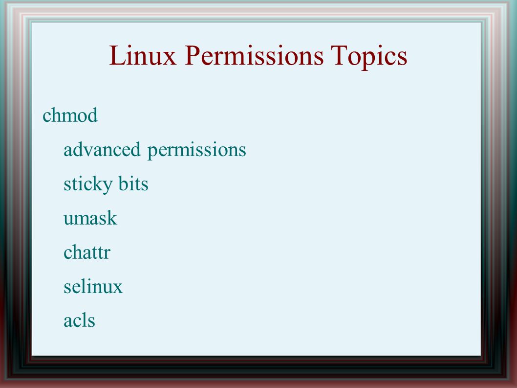 Linux Permissions Meryll Larkin That S Me Why You Are Here You Do This At Work Or Want To General Curiosity Want To Learn Your First Choice Ppt Download