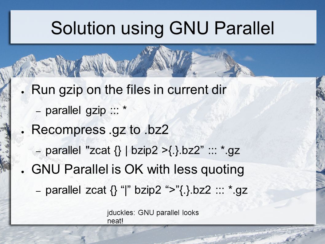 GNU Parallel The command line power tool KLID Ole Tange. ppt download