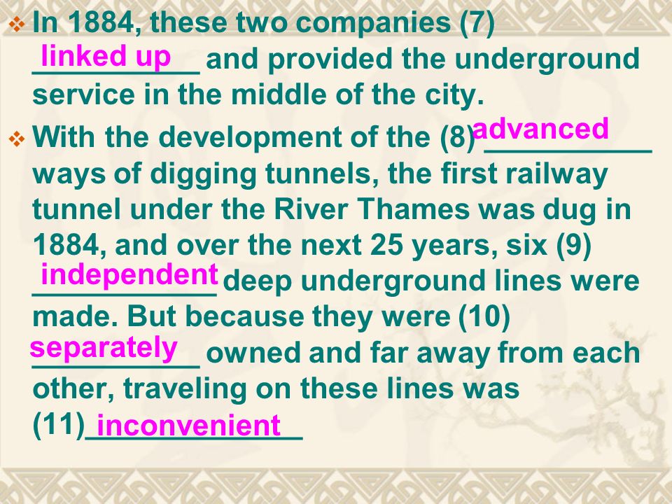  In 1884, these two companies (7) __________ and provided the underground service in the middle of the city.