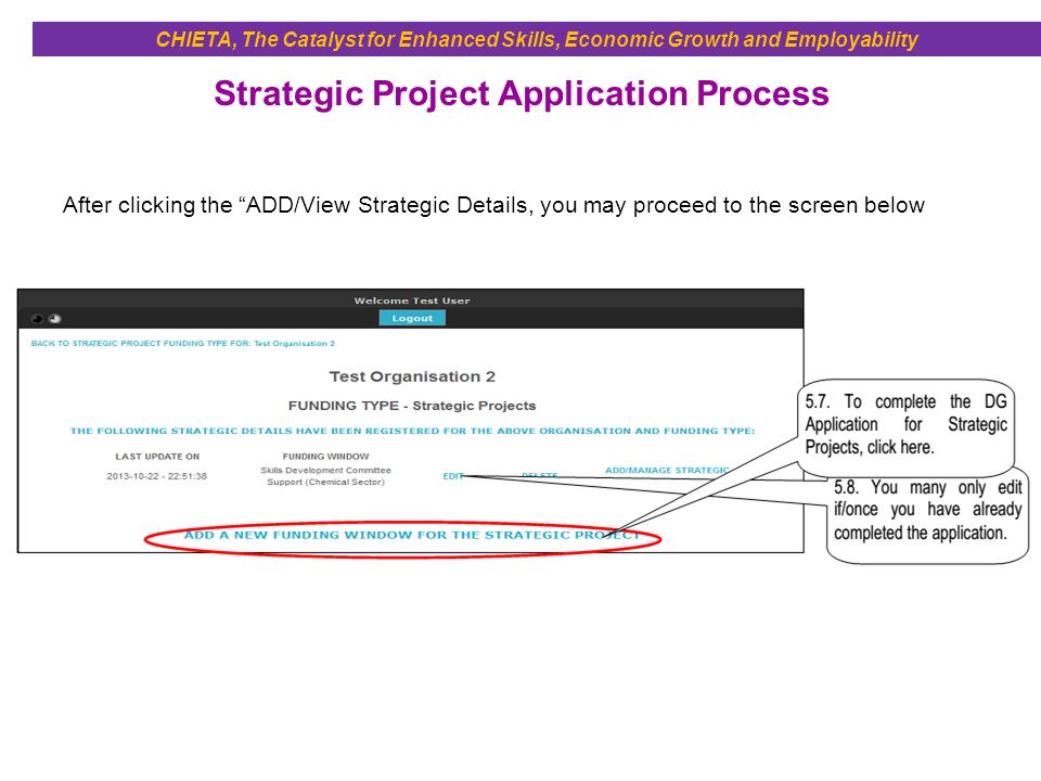 Strategic Project Application Process CHIETA, The Catalyst for Enhanced Skills, Economic Growth and Employability After clicking the ADD/View Strategic Details, you may proceed to the screen below
