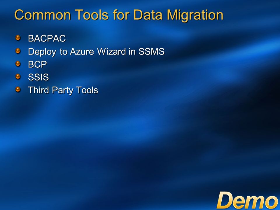 Common Tools for Data Migration BACPAC Deploy to Azure Wizard in SSMS BCPSSIS Third Party Tools