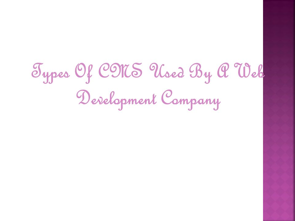 Types Of CMS Used By A Web Development Company