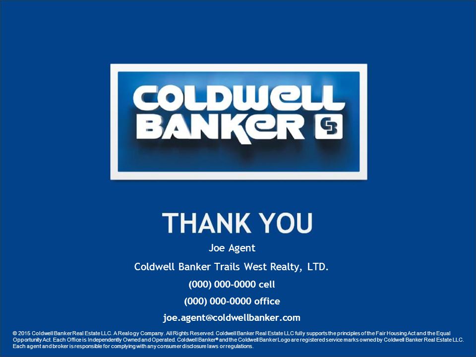 © 2015 Coldwell Banker Real Estate LLC. A Realogy Company.