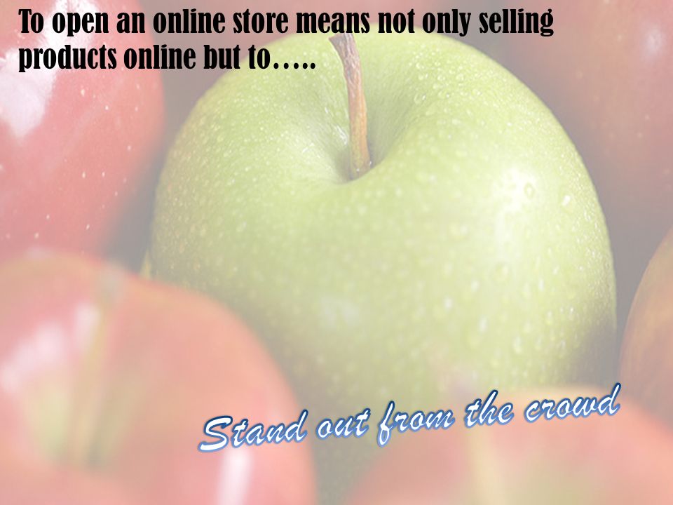 To open an online store means not only selling products online but to…..