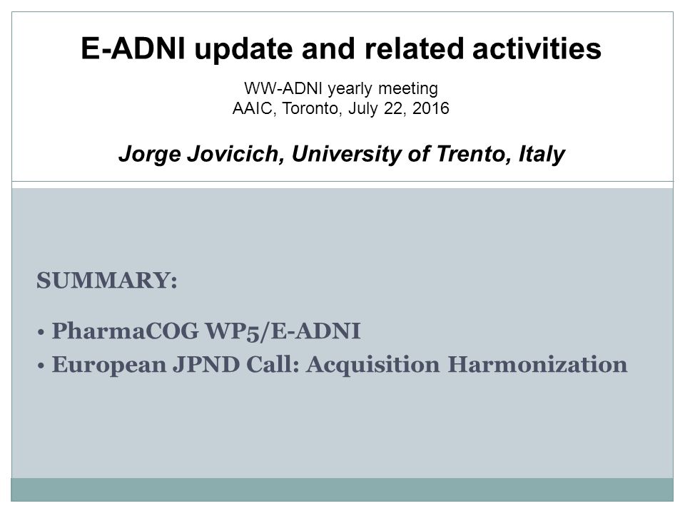 SUMMARY PharmaCOG WP5/EADNI European JPND Call Acquisition
