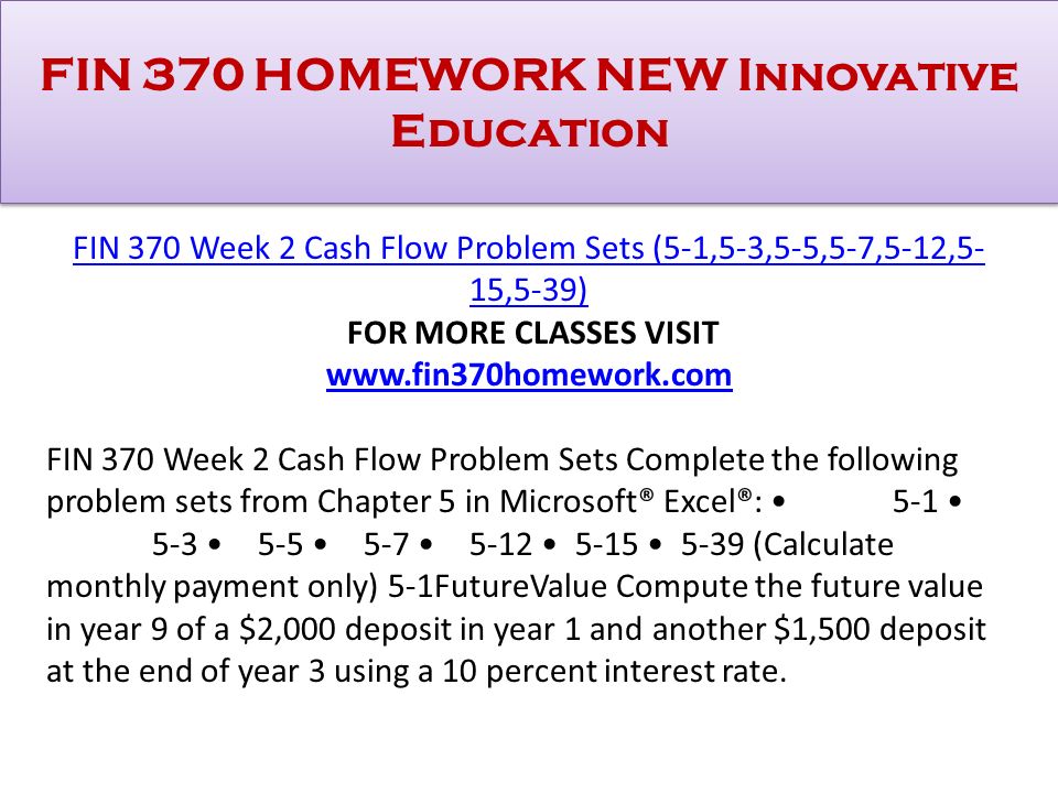 fin 370 homework new innovative education fin 370 cash flow problem cash flow education