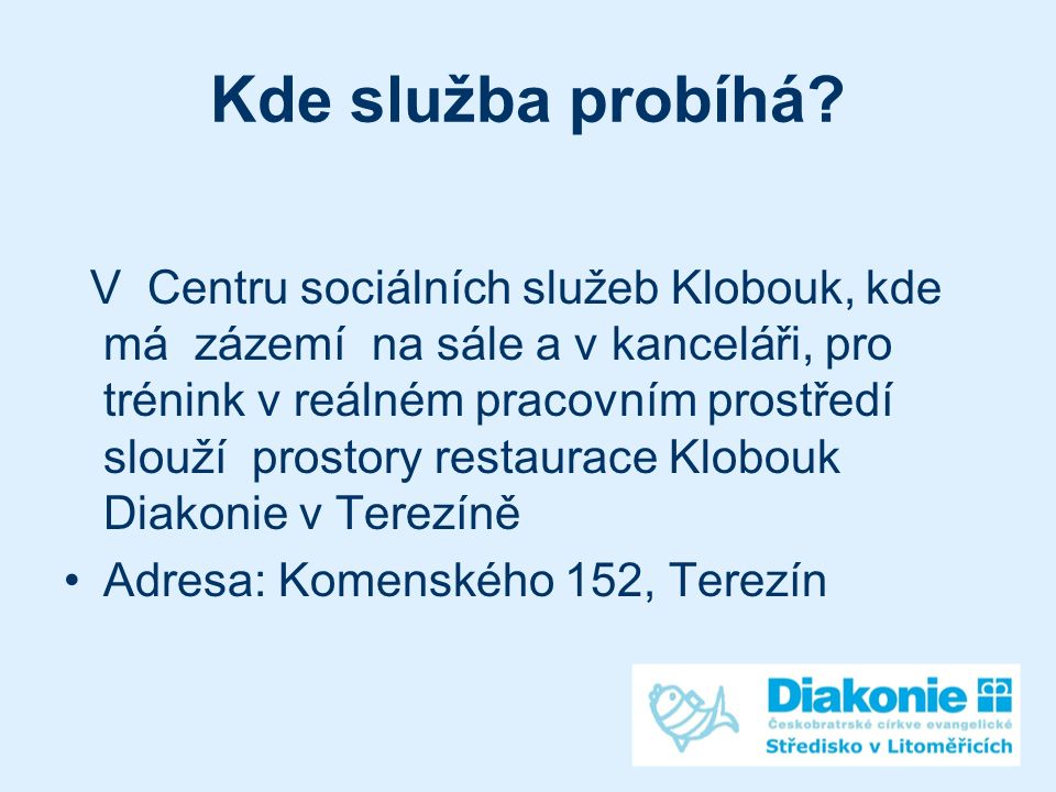 R Realizace individuálního projektu očima Diakonie ČCE v Litoměřicích. -  ppt download