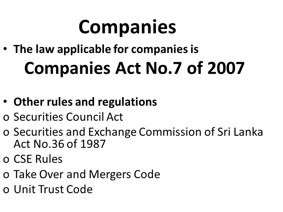 Incorporation &Related Matters. Companies The law applicable for companies  is Companies Act No.7 of 2007 Other rules and regulations oSecurities  Council. - ppt download