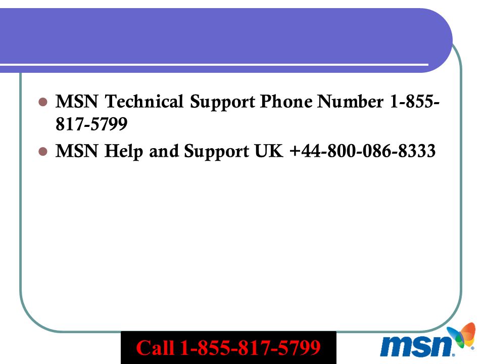 MSN Technical Support Phone Number MSN Help and Support UK Call