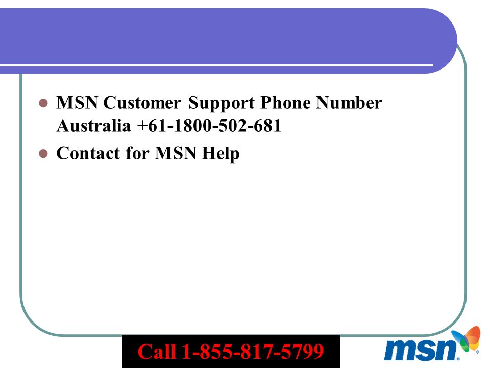 MSN Customer Support Phone Number Australia Contact for MSN Help Call