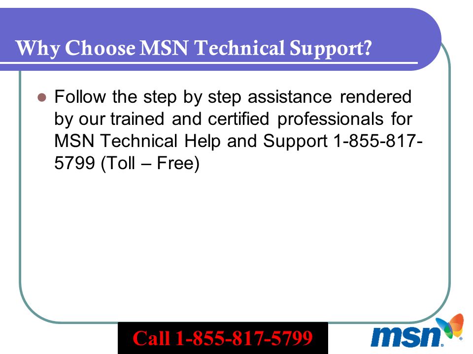 Why Choose MSN Technical Support.