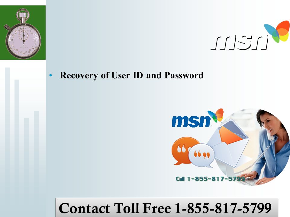Recovery of User ID and Password Contact Toll Free
