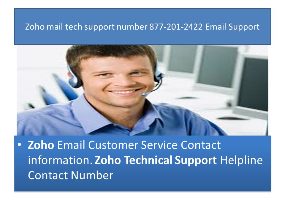Zoho mail tech support number Support Zoho  Customer Service Contact information.