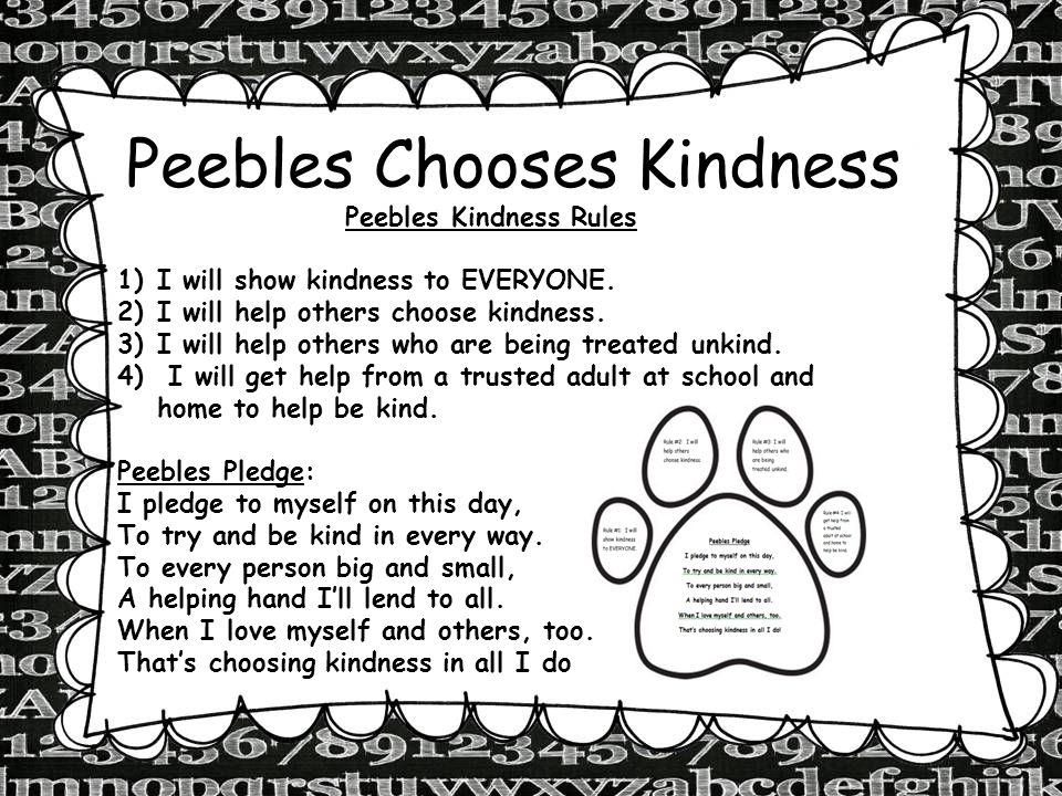Peebles Chooses Kindness Peebles Kindness Rules 1)I will show kindness to EVERYONE.