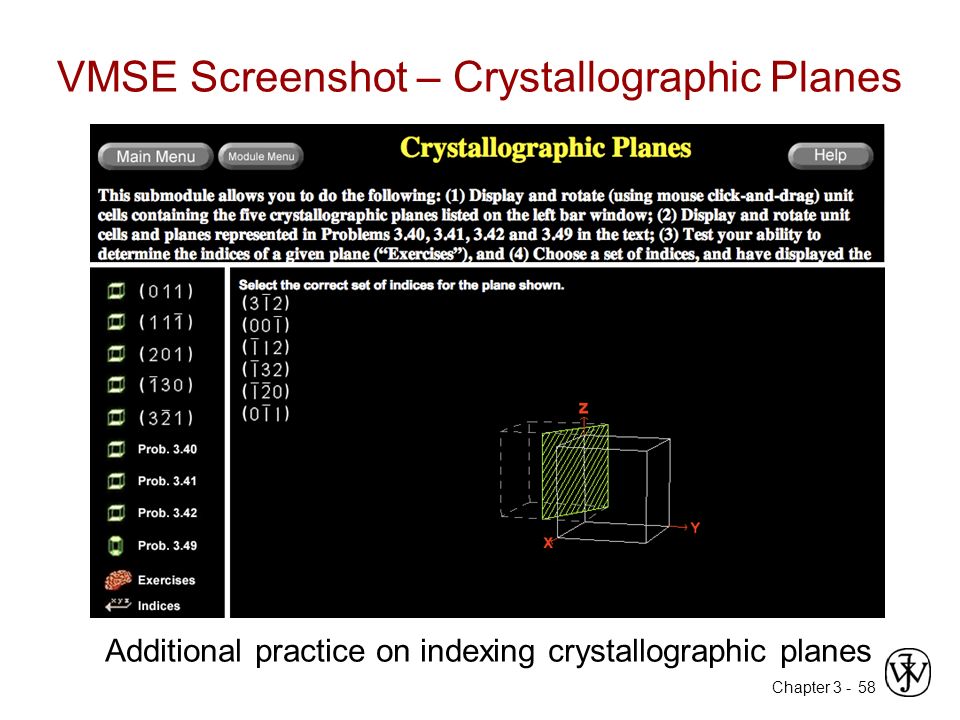 Chapter 3 - VMSE Screenshot – Crystallographic Planes 58 Additional practice on indexing crystallographic planes