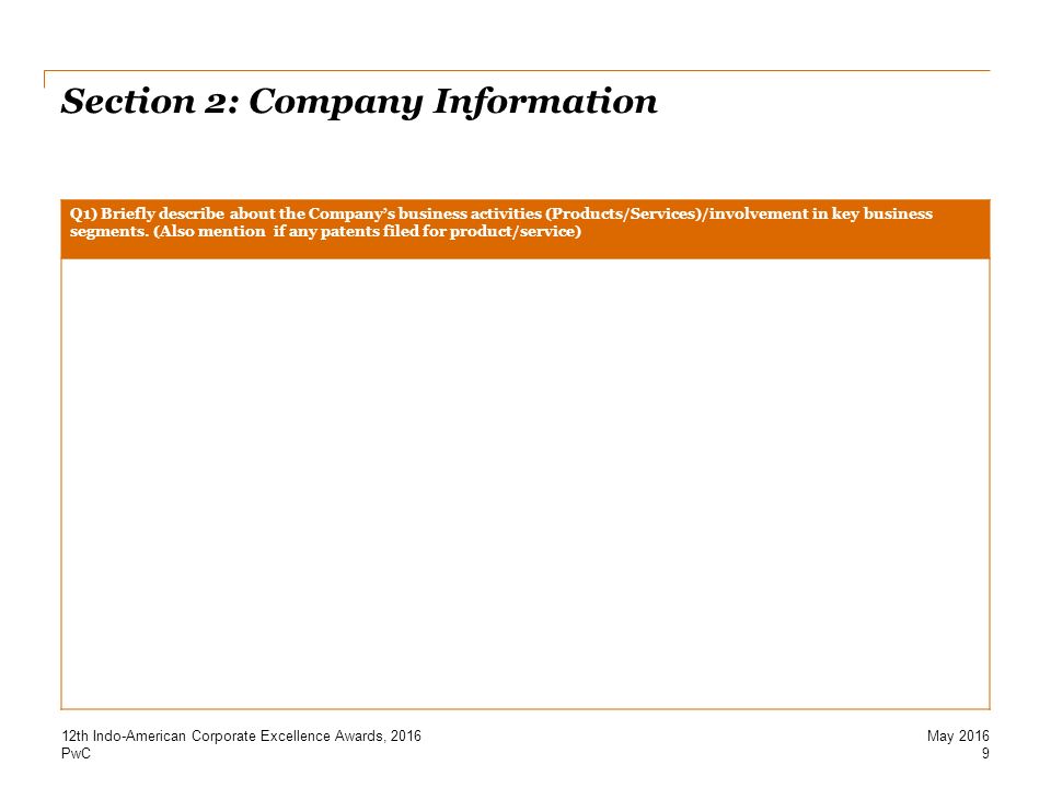 PwC Section 2: Company Information Q1) Briefly describe about the Company’s business activities (Products/Services)/involvement in key business segments.