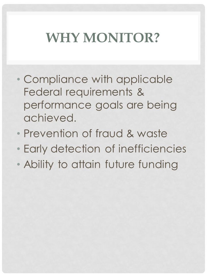 WHY MONITOR.