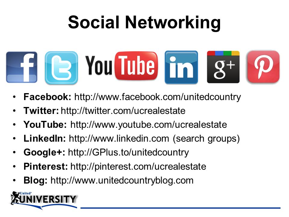 Social Networking Facebook:   Twitter:   YouTube:   LinkedIn:   (search groups) Google+:   Pinterest:   Blog: