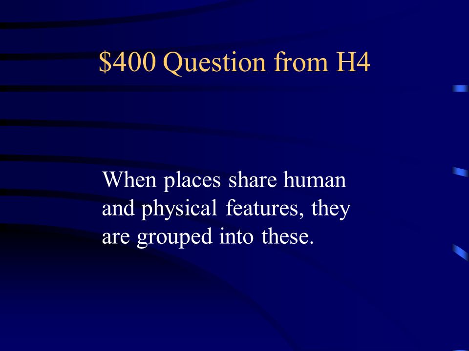 $300 Answer from H4 What is west