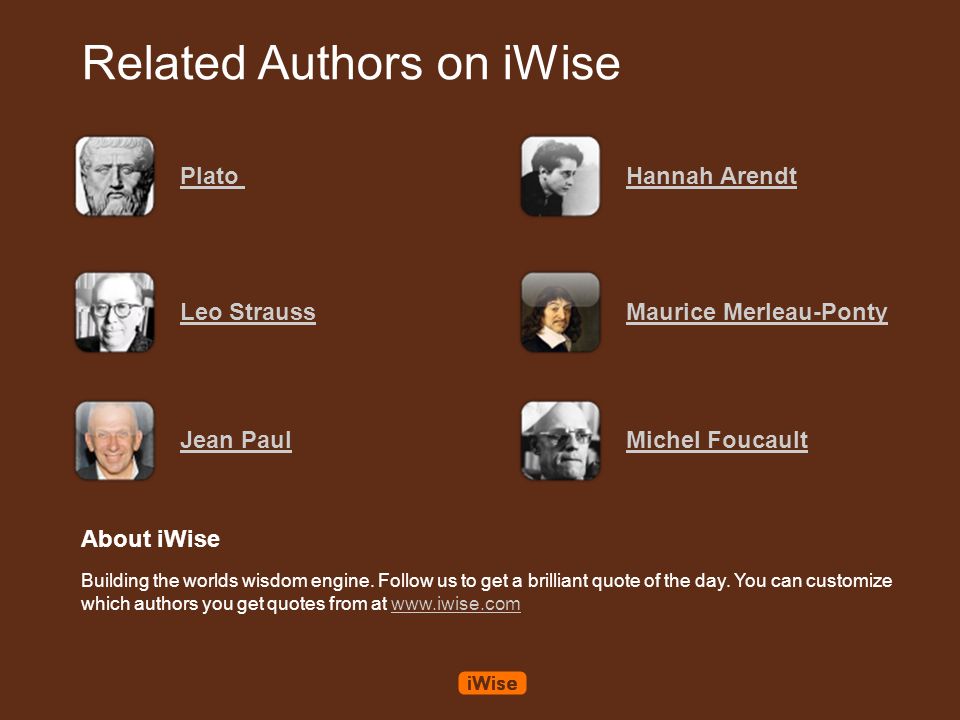 Related Authors on iWise About iWise Building the worlds wisdom engine.