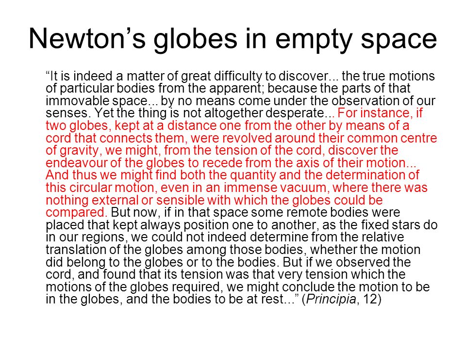 Newton’s globes in empty space It is indeed a matter of great difficulty to discover...
