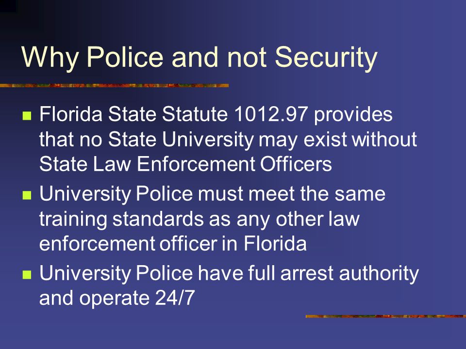 16 17 Orientation Florida Gulf Coast University Police Department