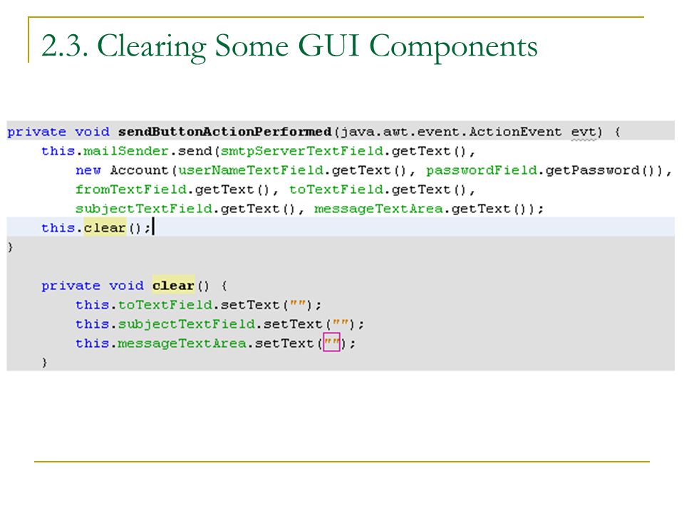2.3. Clearing Some GUI Components