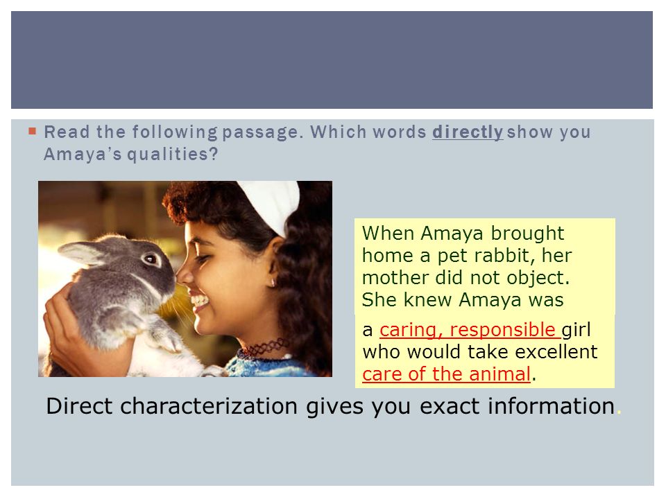  Read the following passage. Which words directly show you Amaya’s qualities.